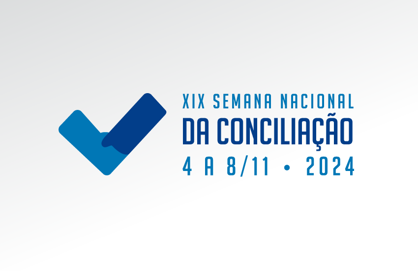 Inscrições abertas para a 19ª Semana Nacional da Conciliação